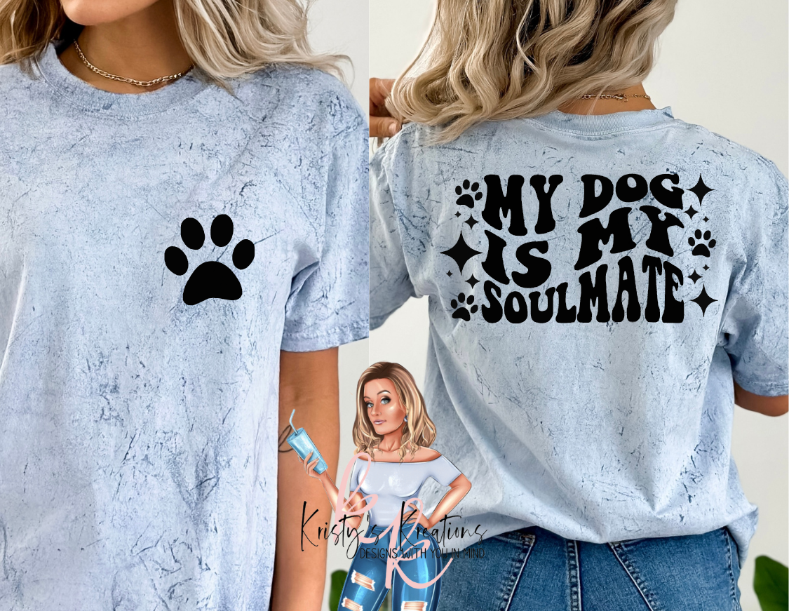 MY DOG IS MY SOULMATE Comfort Colors T-Shirts