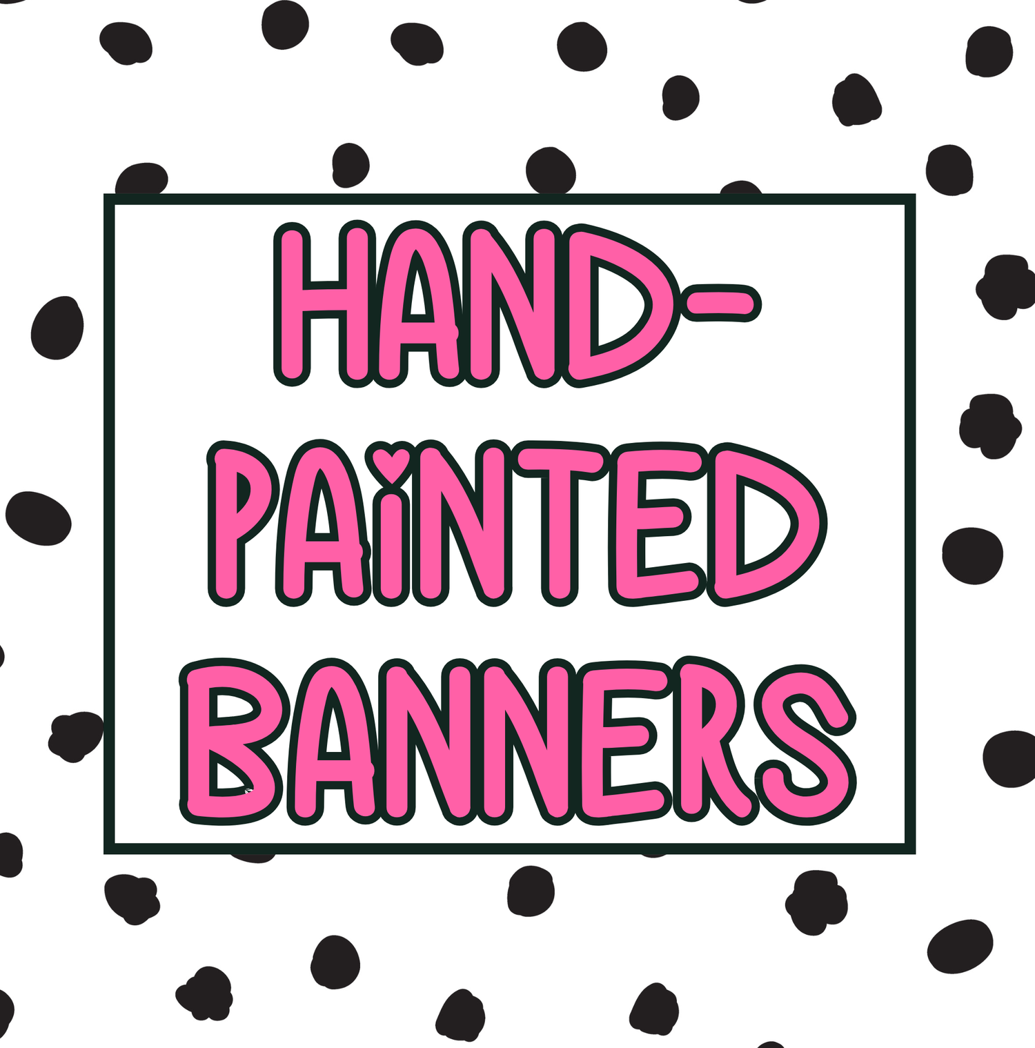 Handpainted Banners