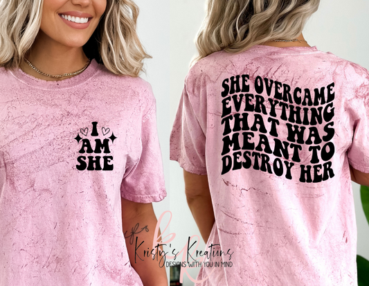 SHE OVERCAME EVERYTHING T-shirt
