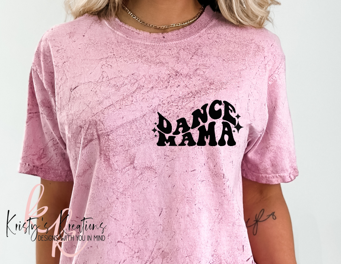 Somebody's Loud Mouth Dance Mama Comfort Colors T-Shirt