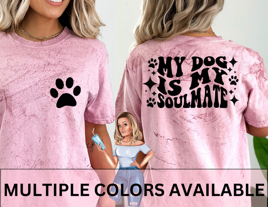 MY DOG IS MY SOULMATE Comfort Colors T-Shirts