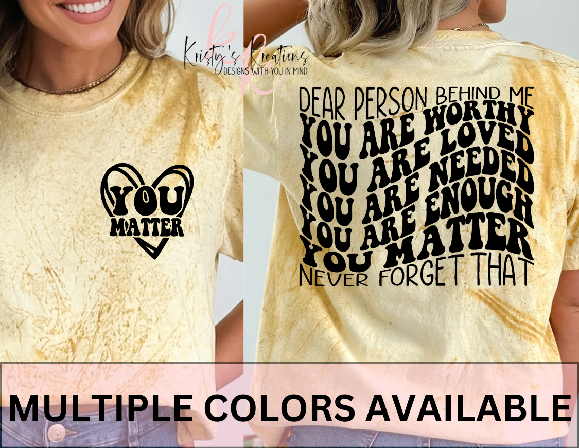 DEAR PERSON BEHIND ME Comfort Colors T-shirt