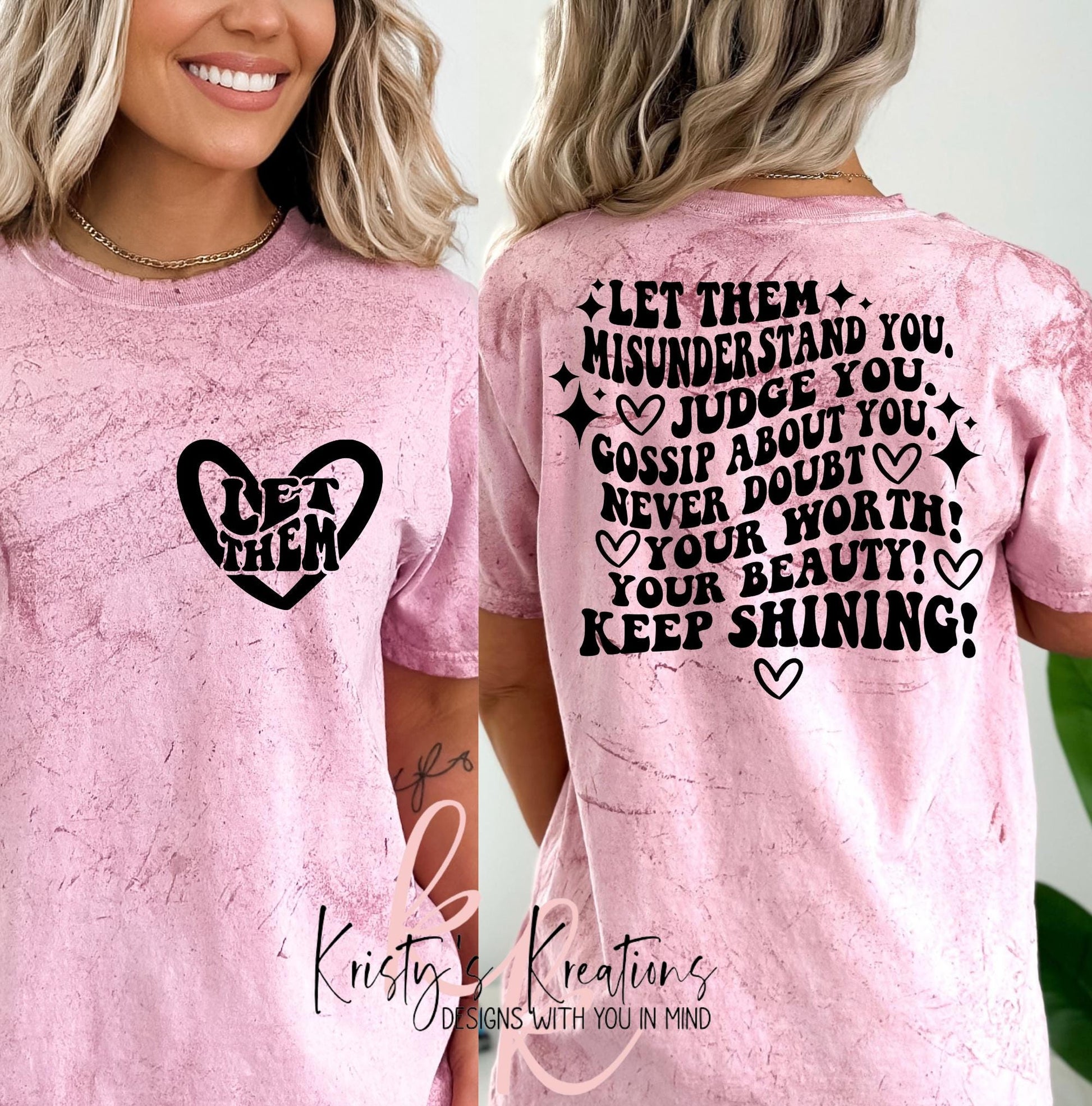 Comfort Colors Inspirational T-Shirt: Let Them Keep Shining