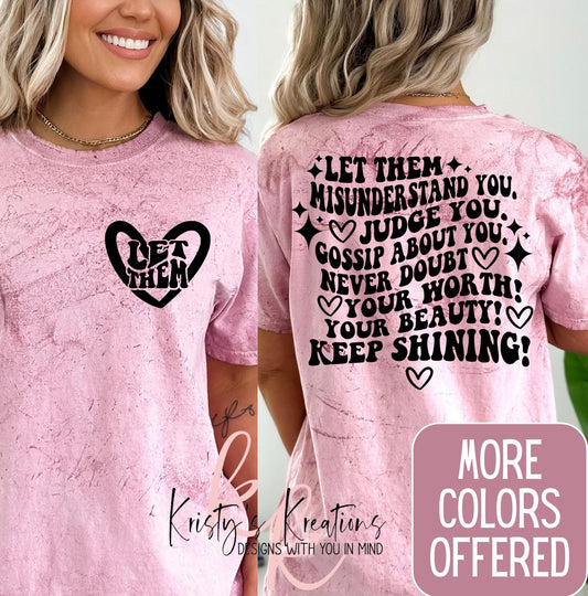 Comfort Colors Inspirational T-Shirt: Let Them Keep Shining