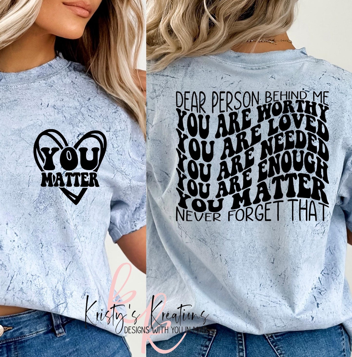 Dear Person Behind Me T-Shirt: Comfort Colors Color Blast Tee
