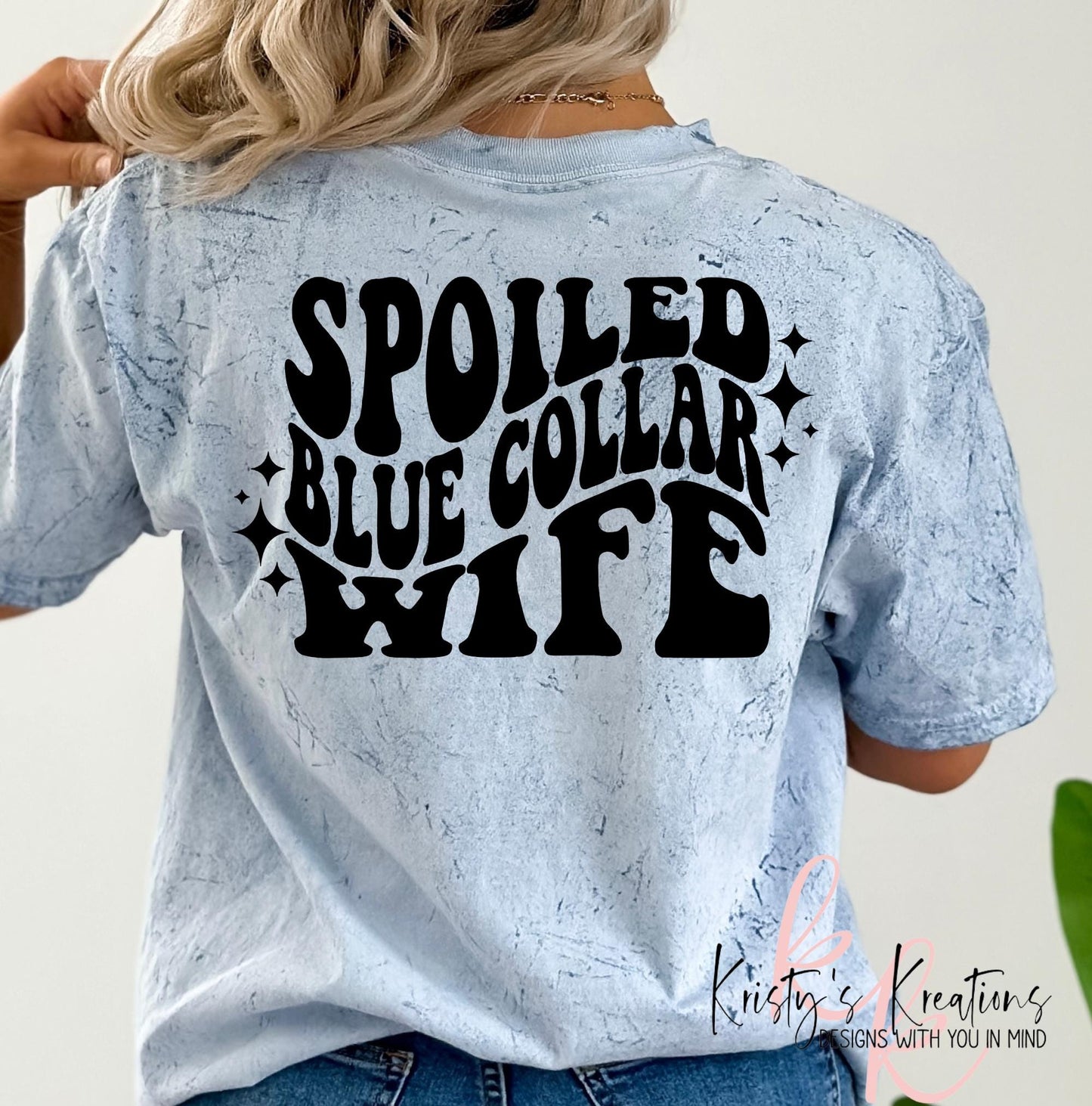 Spoiled Blue Collar Wife Comfort Colors T-Shirt