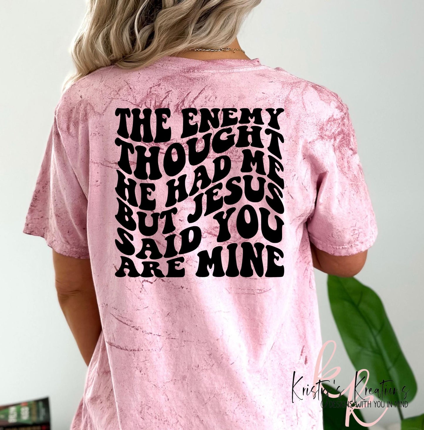 Color Blast Christian T-Shirt: The Enemy Thought He Had Me