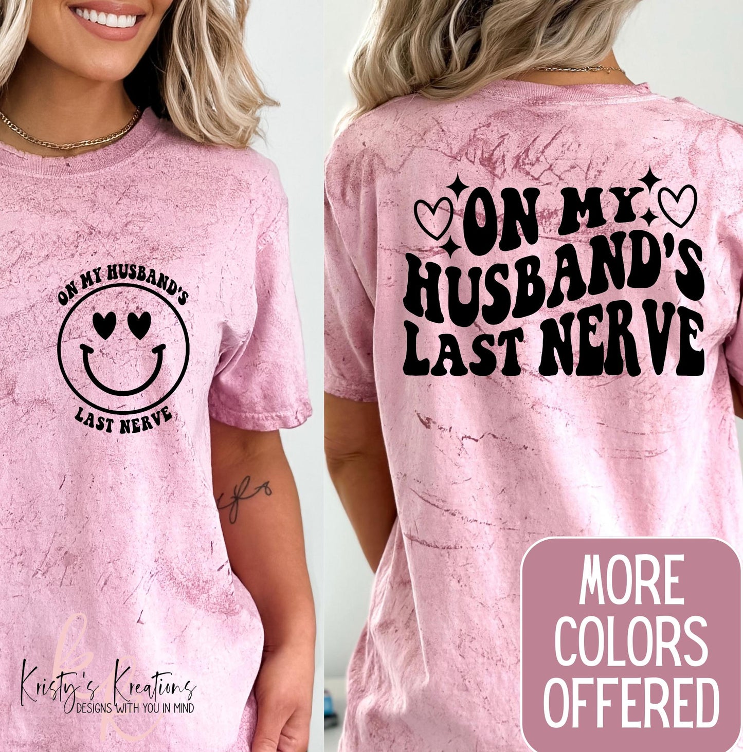 On My Husband's Last Nerve T-Shirt - Comfort Colors Color Blast Tee