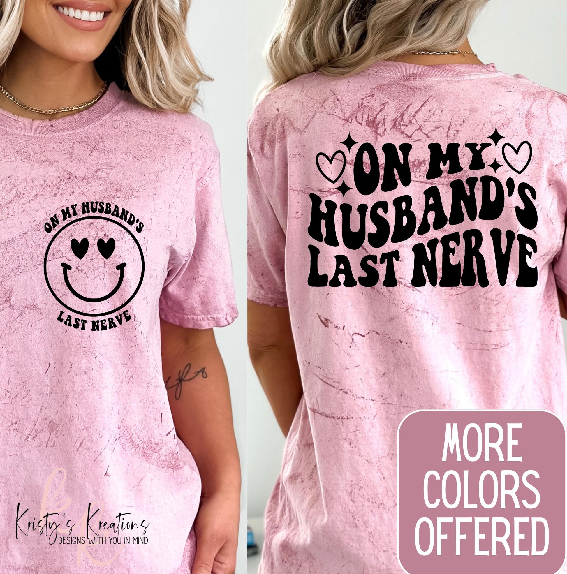 On My Husband's Last Nerve T-Shirt - Comfort Colors Color Blast Tee