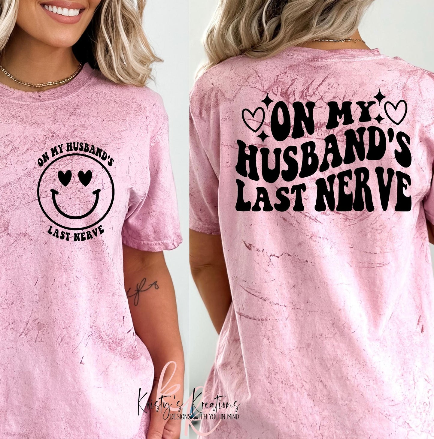On My Husband's Last Nerve T-Shirt - Comfort Colors Color Blast Tee