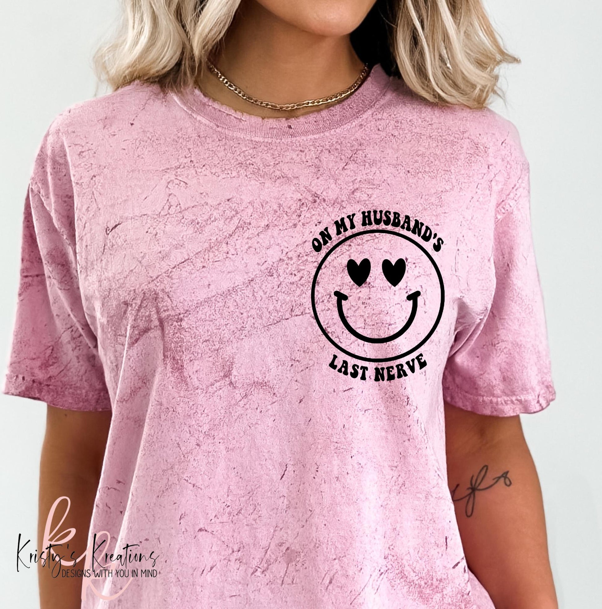 On My Husband's Last Nerve T-Shirt - Comfort Colors Color Blast Tee