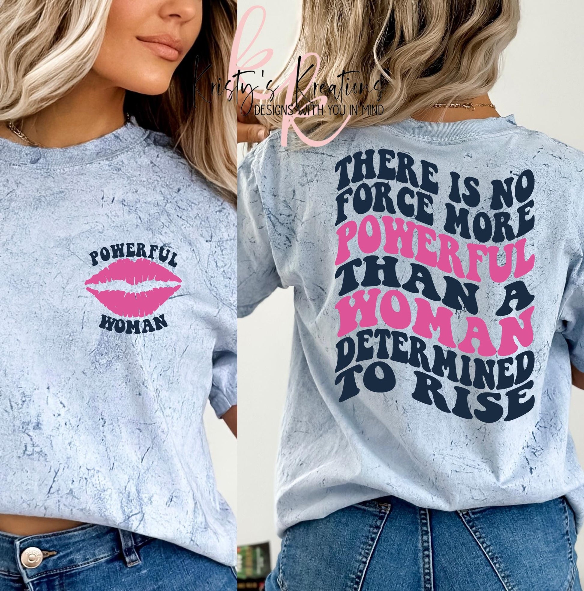 There Is No Force More Powerful Than A Woman Determined To Rise Comfort Colors T-Shirt