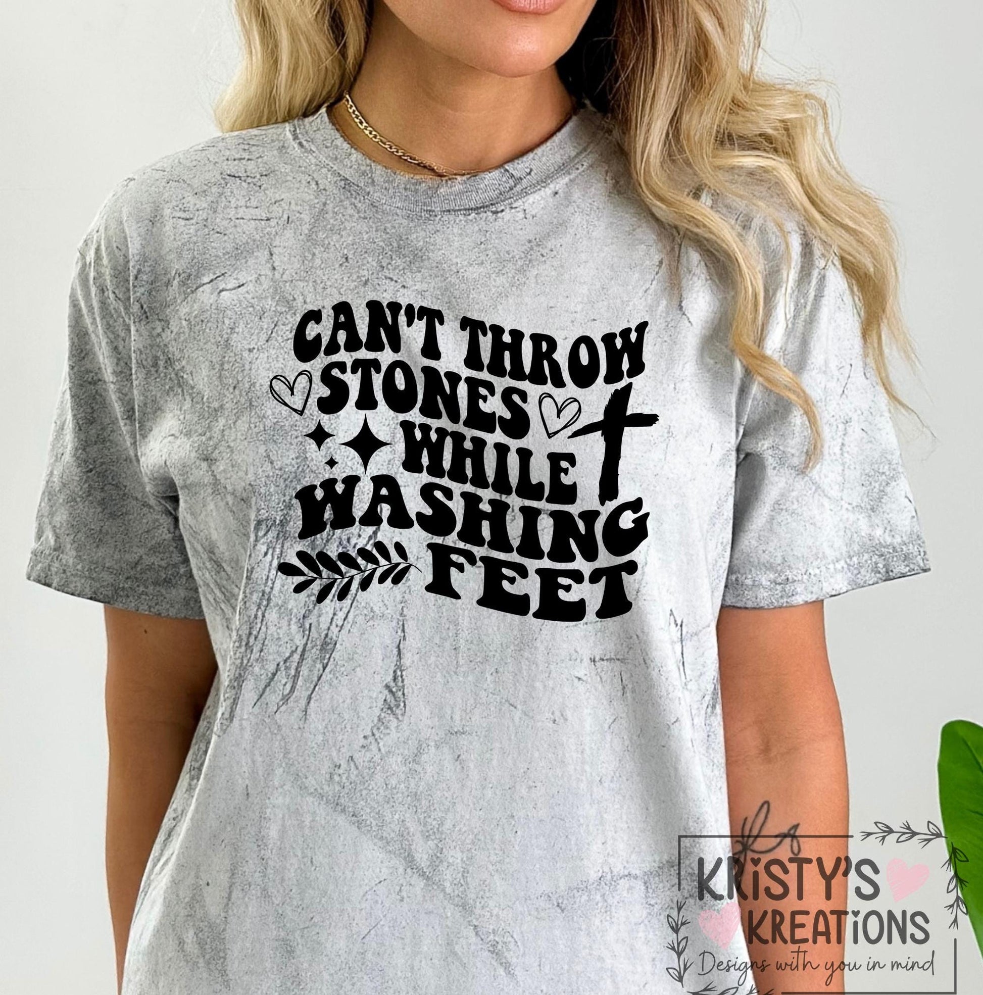 Can't Throw Stones While Washing Feet Comfort Colors T-Shirt