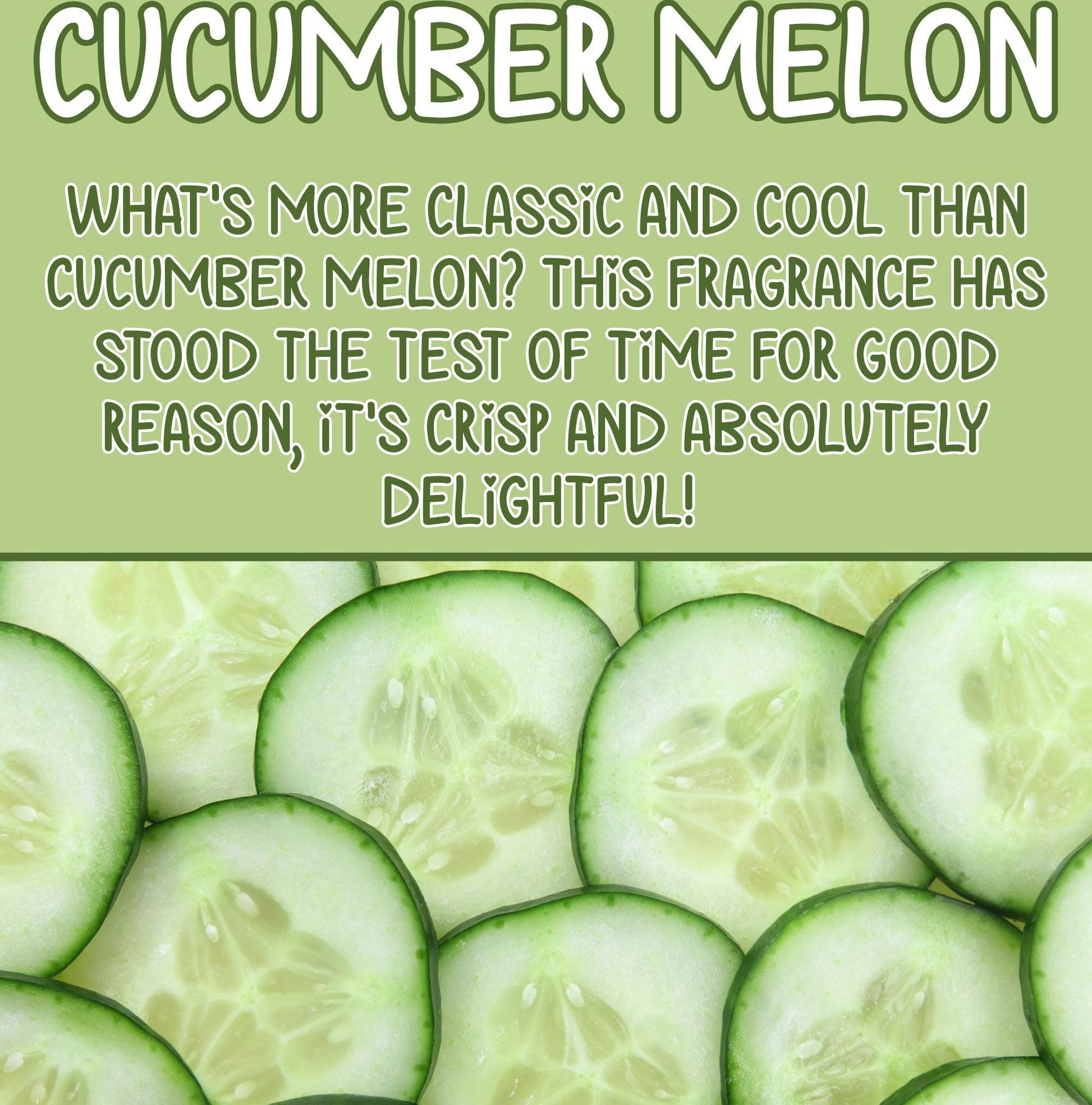Cucumber Melon Hand Poured Soy Wax Melt