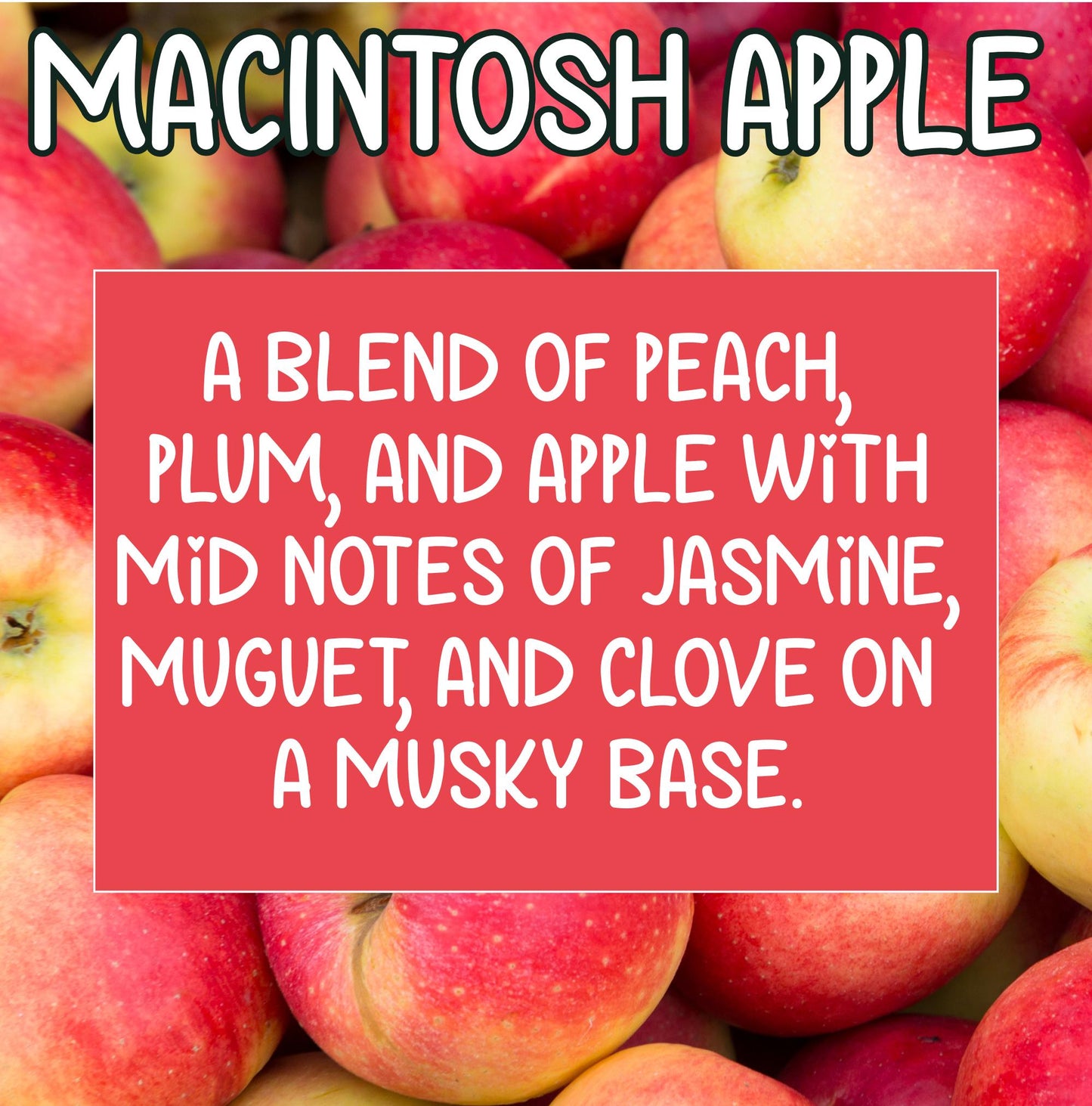 Macintosh Apple Hand Poured Soy Wax Melt