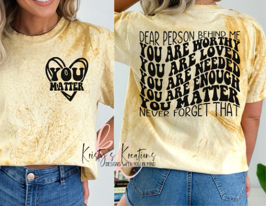 DEAR PERSON BEHIND ME Comfort Colors T-shirt