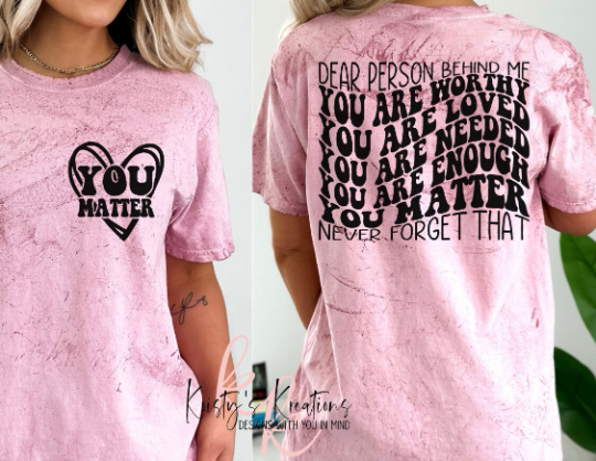DEAR PERSON BEHIND ME Comfort Colors T-shirt